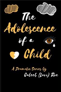 The Adolescence Of A Child