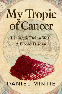 My Tropic Of Cancer