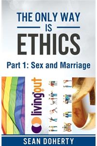 Only Way is Ethics - Part 1