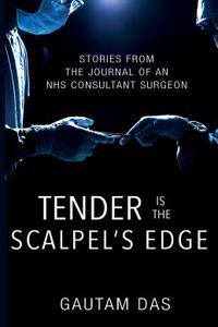 Tender is the Scalpel's Edge