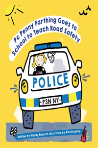 PC Penny Farthing Goes to School to Teach Road Safety