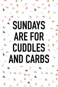 Sundays Are for Cuddles and Carbs