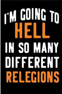 I'm Going to Hell in So Many Different Relegions