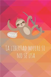 La Libertad Muere Si No Se USA