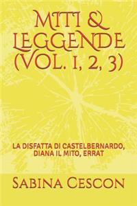 Miti & Leggende (Vol. 1, 2, 3)