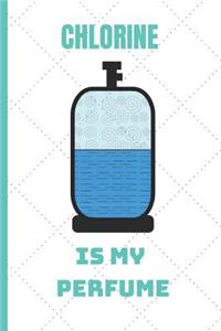 Chlorine Is My Perfume
