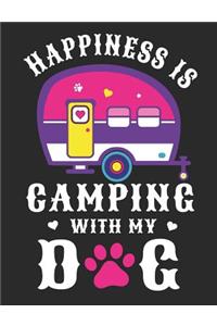 Happiness Is Camping with My Dog