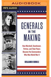 Generals in the Making