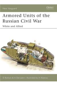 Armored Units of the Russian Civil War