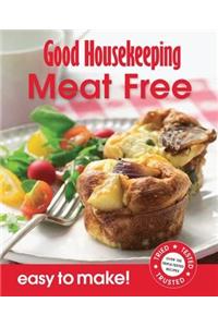 Good Housekeeping Easy to Make! Meat-Free Meals