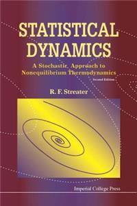 Statistical Dynamics: A Stochastic Approach to Nonequilibrium Thermodynamics (2nd Edition)