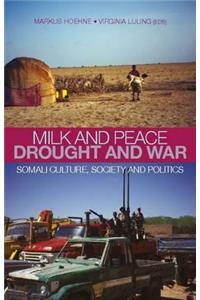 Milk and Peace, Drought and War