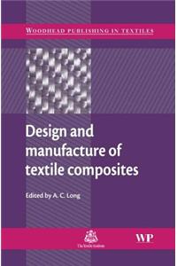 Design and Manufacture of Textile Composites