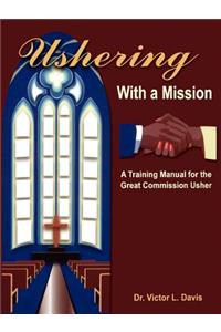 Ushering with a Mission