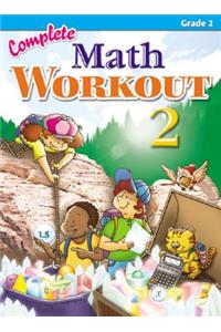 Complete Math Workout, Grade 2