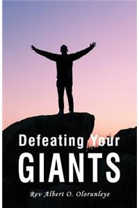 Defeating Your Giants