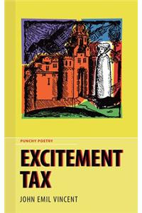 Excitement Tax