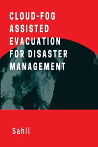 Cloud-Assisted Evacuation for Disaster Management