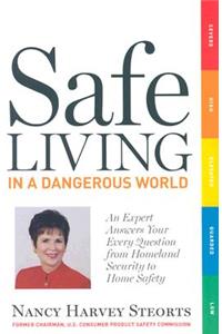 Safe Living in a Dangerous World
