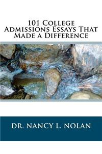 101 College Admissions Essays That Made a Difference