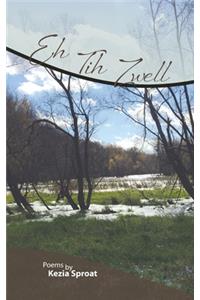 Eh Tih Zwell