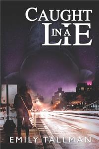 Caught in a Lie