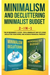 Minimalism Decluttering and Minimalist Budget 2-in-1 Book