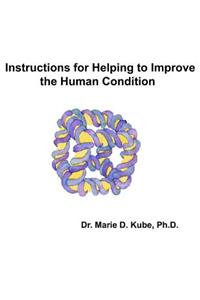 Instructions for Helping to Improve the Human Condition