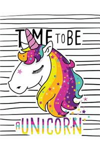 Time to be a unicorn