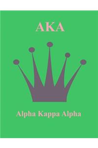 Alpha Kappa Alpha: Notebook - Lined Journal - Composition Book - 8.5 X 11 Paper - Wide Ruled - 100 Pages