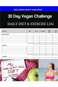 30 Day Vegan Challenge Daily Diet & Exercise Log
