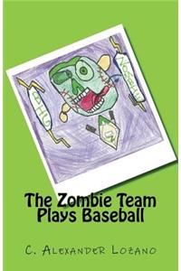 The Zombie Team Plays Baseball