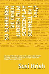 So Schreiben Sie Einen Kurzen Film Screenplay Schnell in 1 Tag?