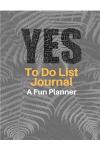 Yes To Do List Journal