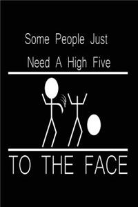 Some People Just Need a High Five to the Face