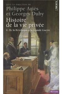 Histoire de La Vie Priv'e. de La R'Volution La Grande Guerre T4