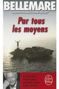 Par Tous Les Moyens