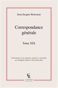 Correspondance Generale. Tome XIX