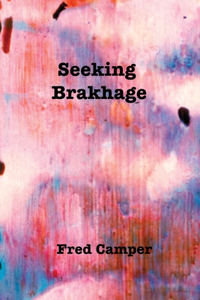 Seeking Brakhage