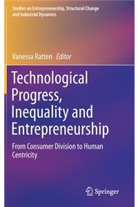 Technological Progress, Inequality and Entrepreneurship