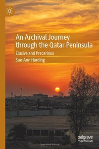 Archival Journey Through the Qatar Peninsula