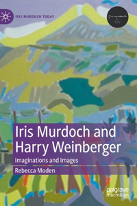 Iris Murdoch and Harry Weinberger