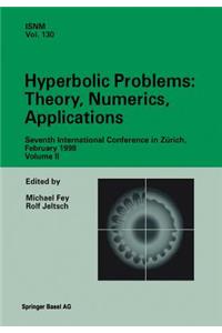 Hyperbolic Problems: Theory, Numerics, Applications