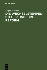 Wechselstempelsteuer und ihre Reform