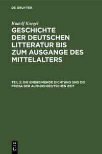 endreimende Dichtung und die Prosa der althochdeutschen Zeit