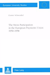 Swiss Participation in the European Payments Union 1950-1958