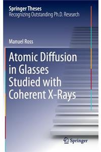 Atomic Diffusion in Glasses Studied with Coherent X-Rays