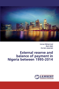 External reserve and balance of payment in Nigeria between 1995-2014