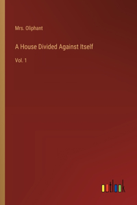 A House Divided Against Itself