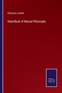 Hand-Book of Natural Philosophy